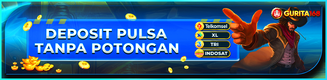 DEPOSIT PULSA TANPA POTONGAN